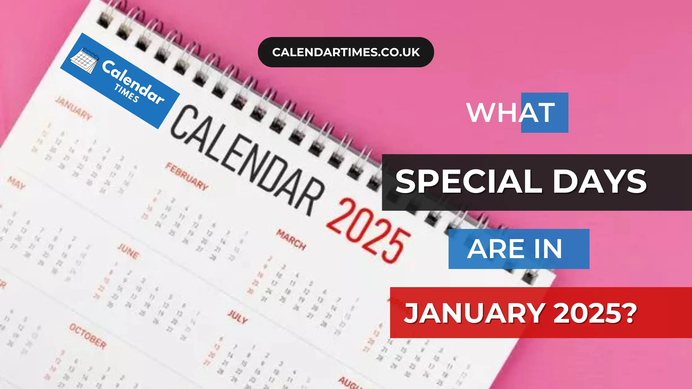 What Special Days Are In January 2025 UK Big Events