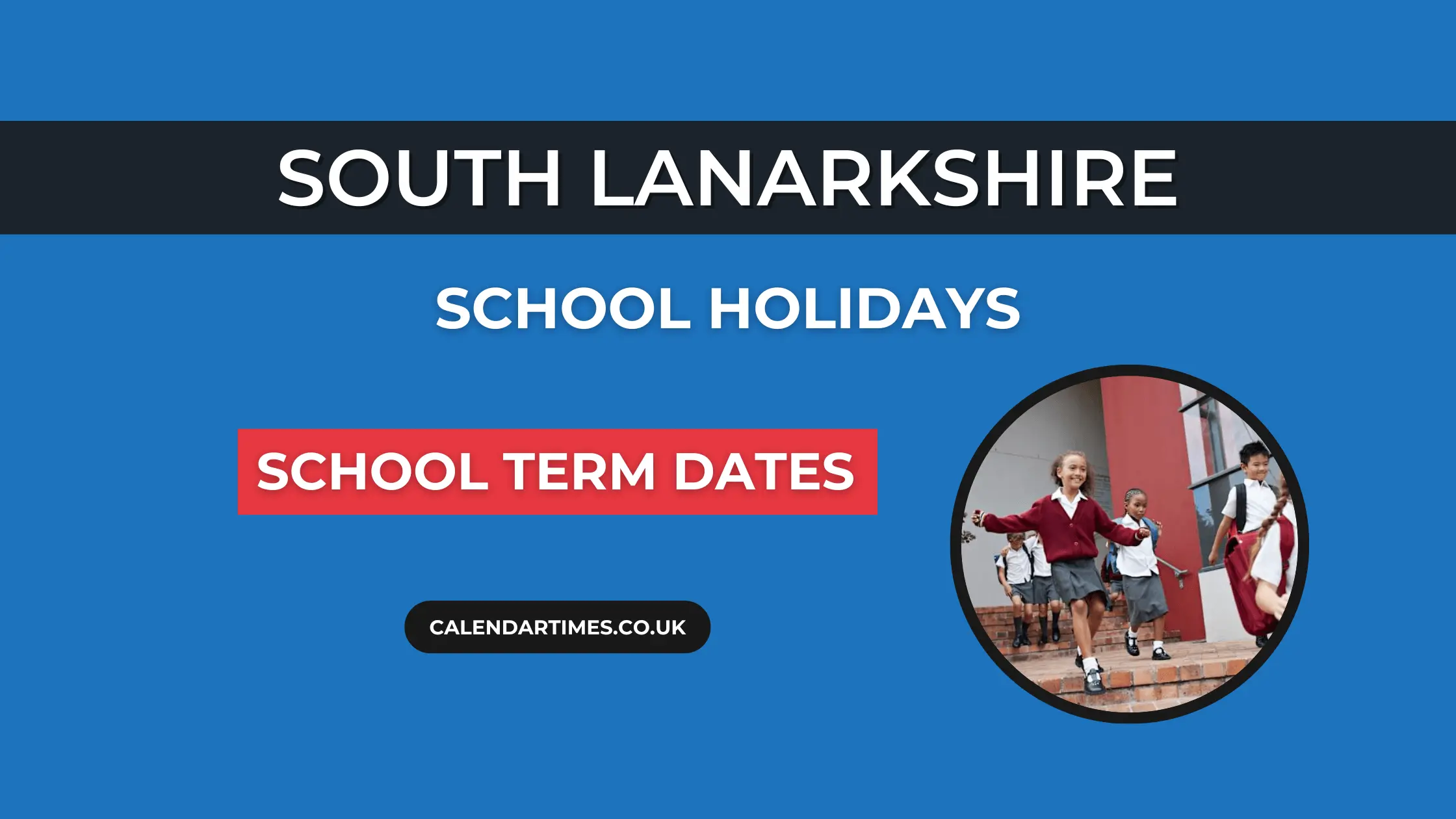 South Lanarkshire School Holidays 2025/26