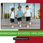 Birmingham School Holidays & Full Term Dates (2025 to 2026)