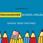 Nottinghamshire School Holidays 2025/26 – School Term Dates