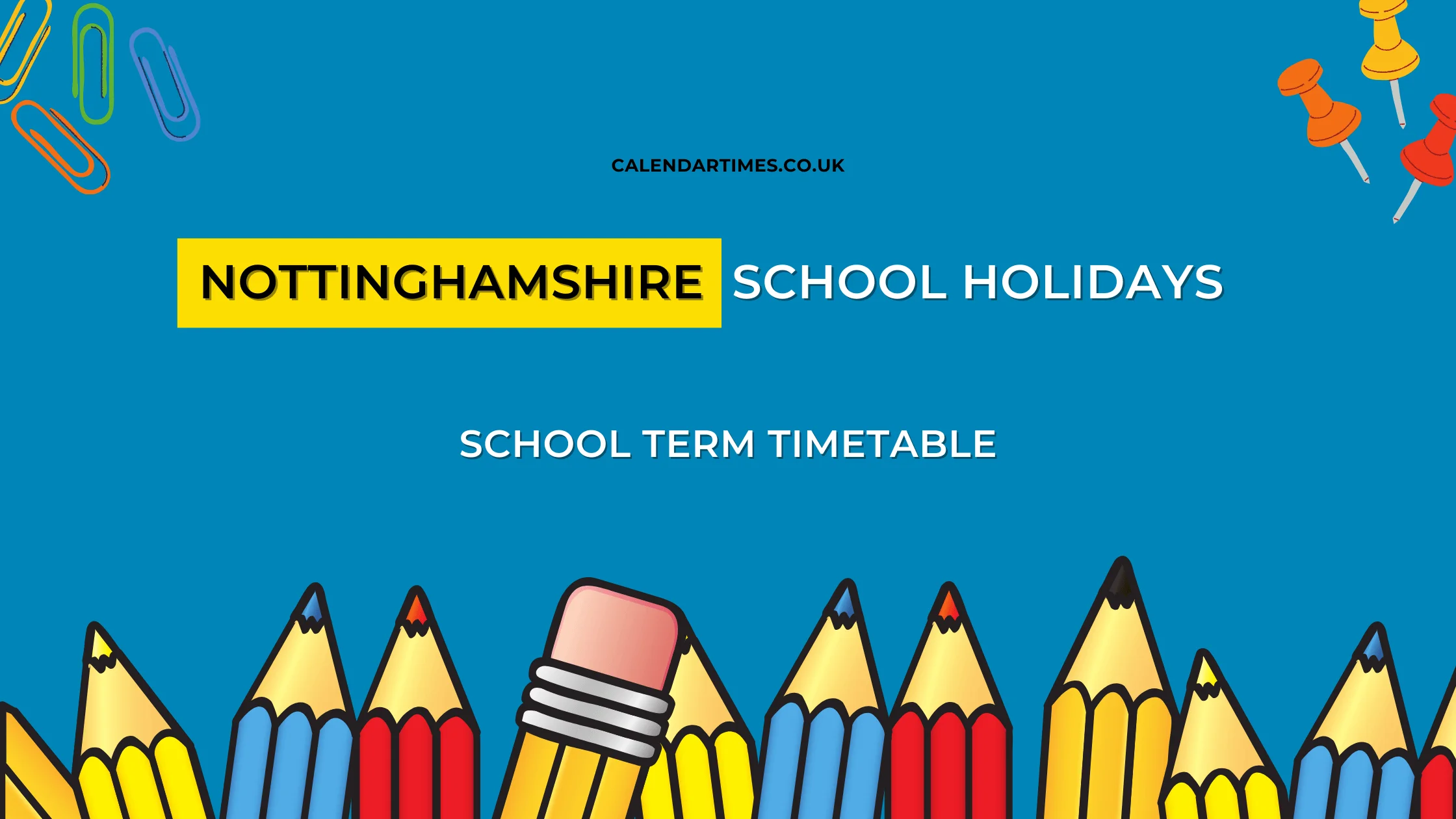 Nottinghamshire School Holidays