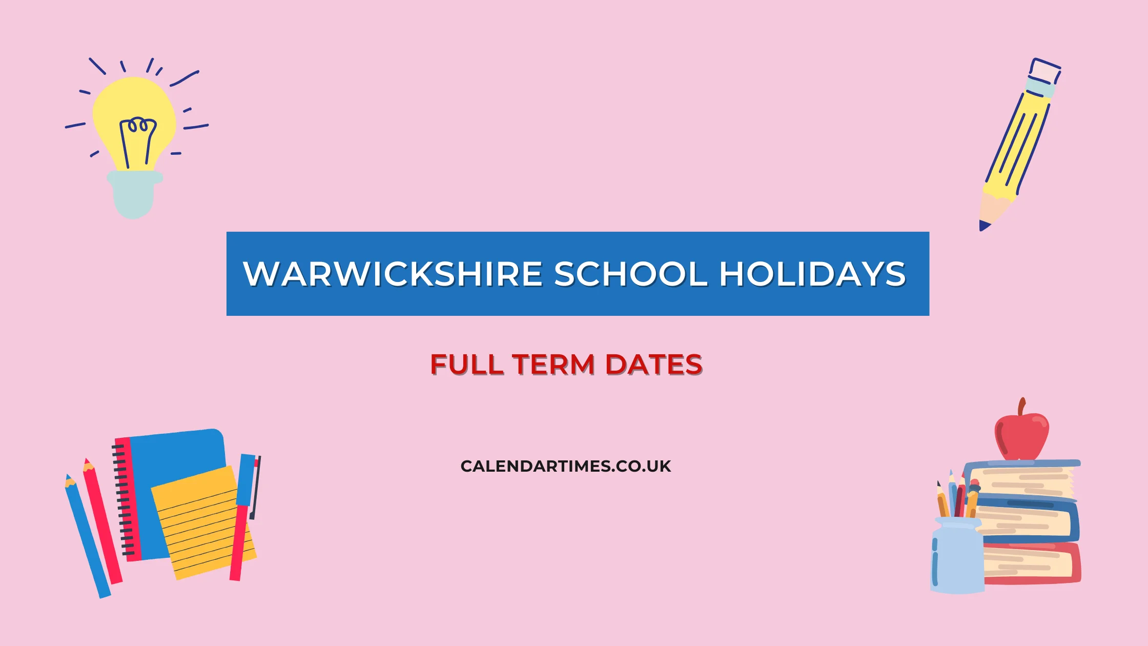 Warwickshire School Holidays and Term Dates