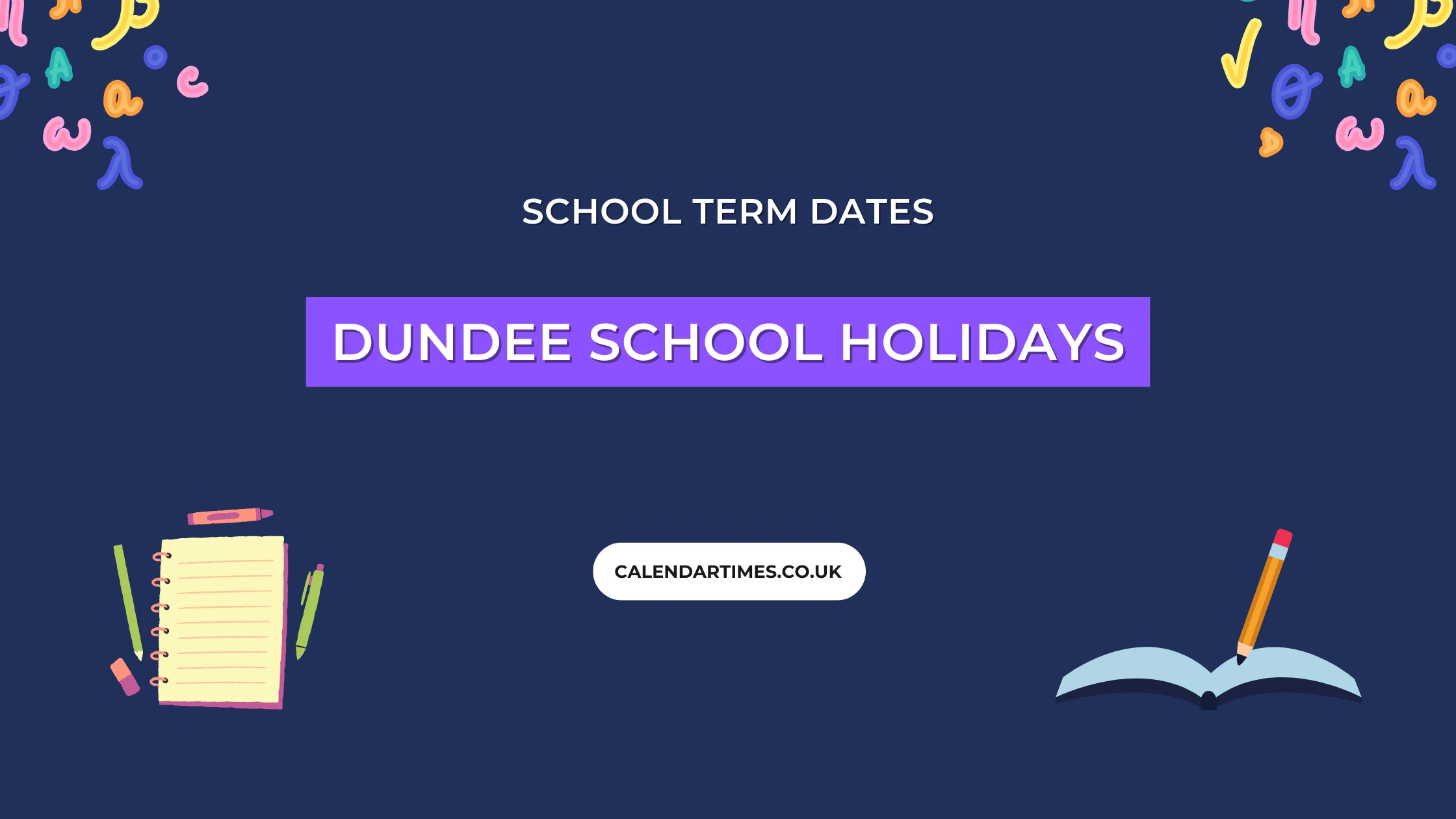 Dundee School Holidays and Term Dates