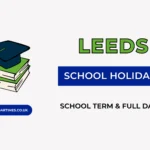 Leeds School Holidays and Term Dates – School Calendar
