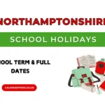 Northamptonshire School Holidays and Full Term Dates