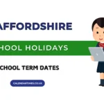 Staffordshire School Holidays and Term Dates 2025/26/27