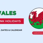 Wales Bank Holidays 2025/26: Holiday Calendar
