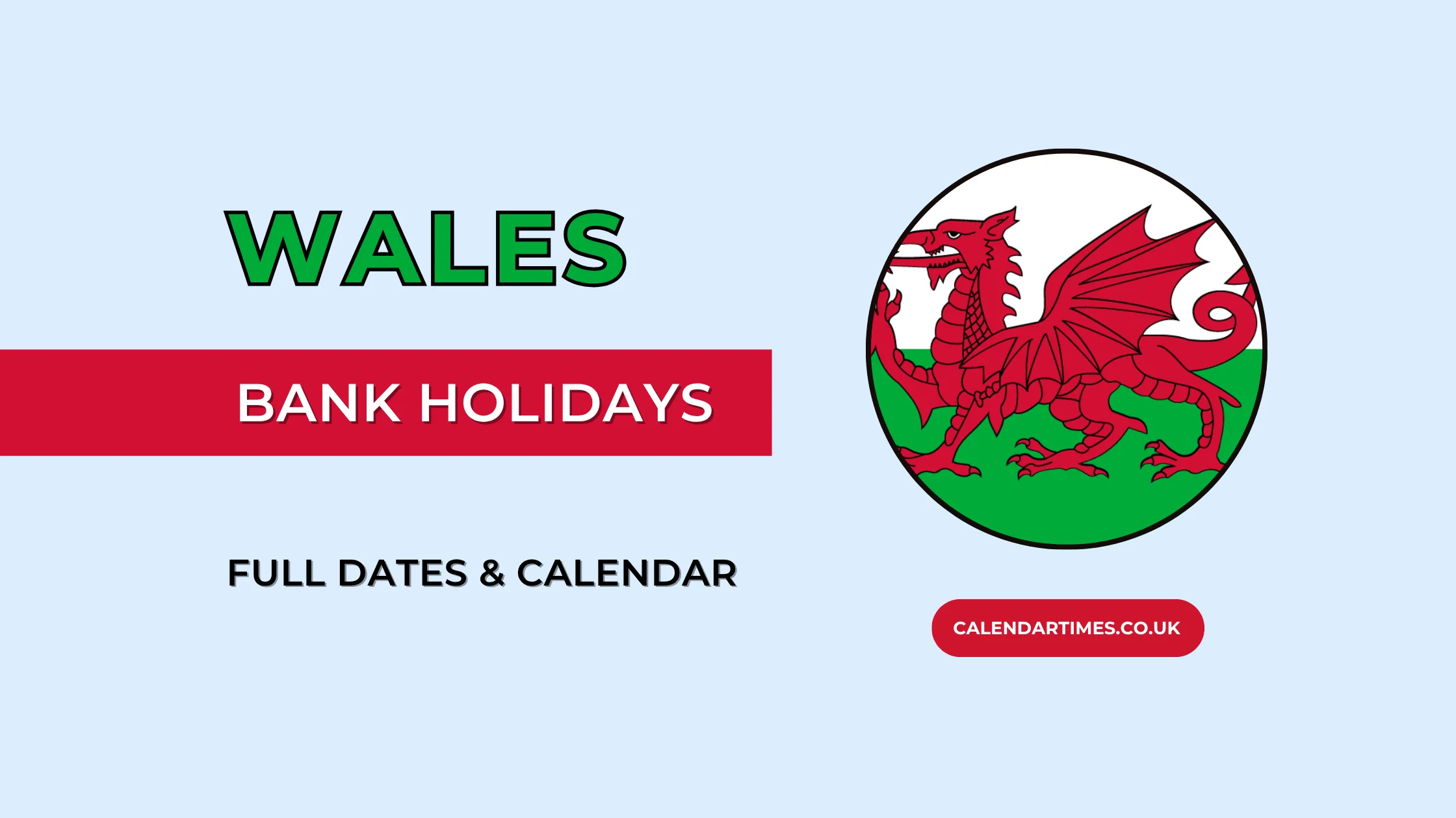 Wales Bank Holidays and Calendar