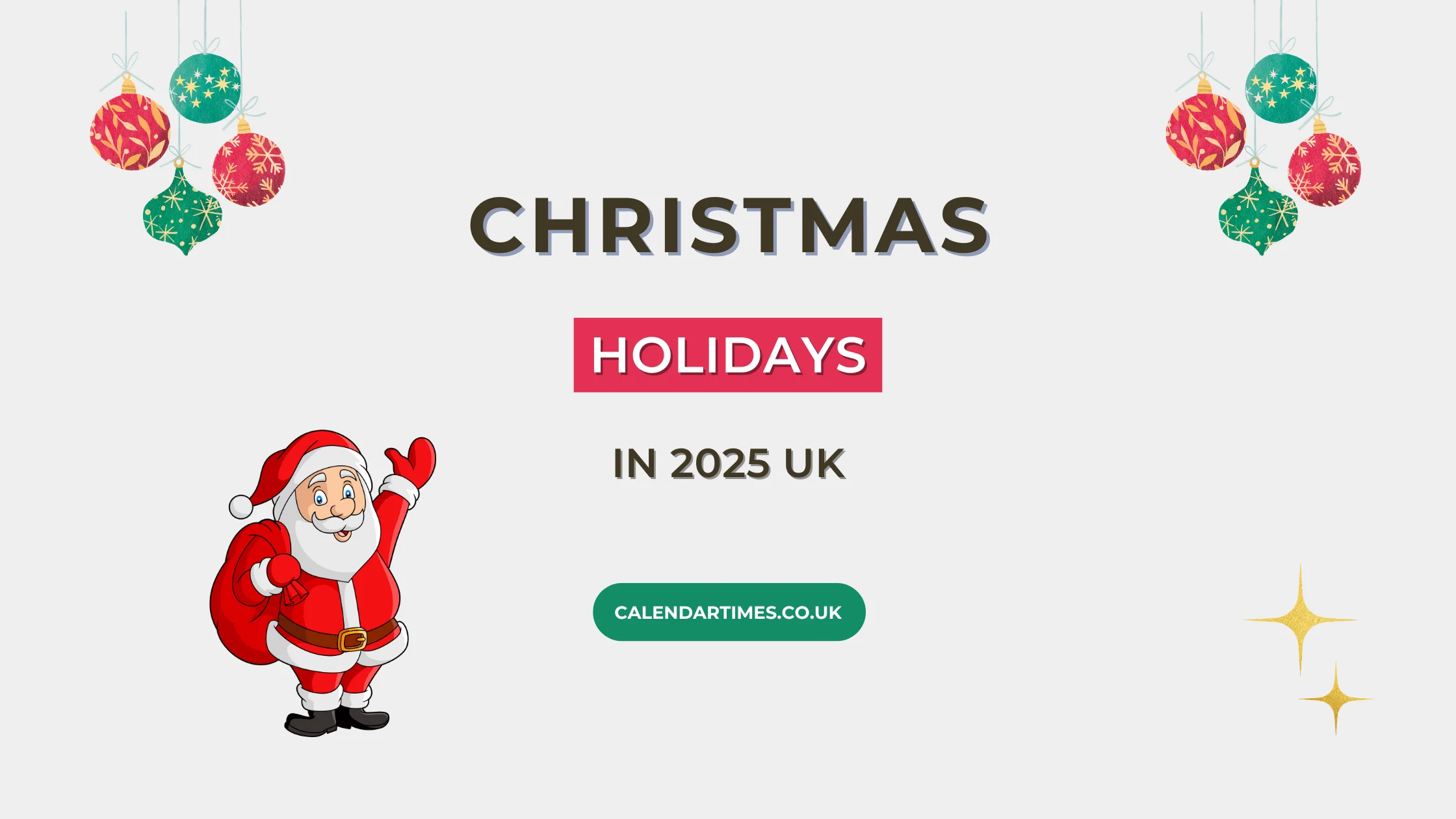 Christmas Holidays 2025 in the UK 1 Christmas Holidays 2025 in the UK