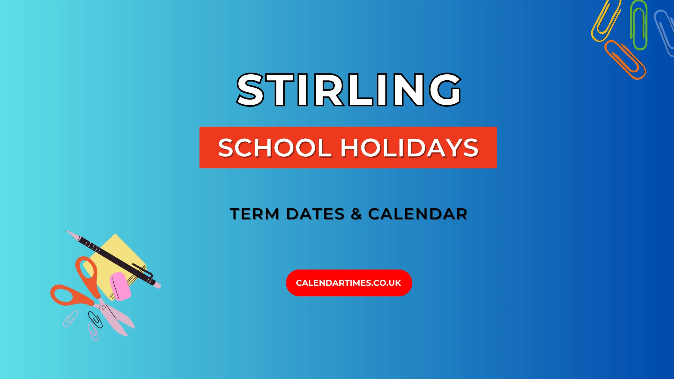 Stirling School Holidays and Term Dates