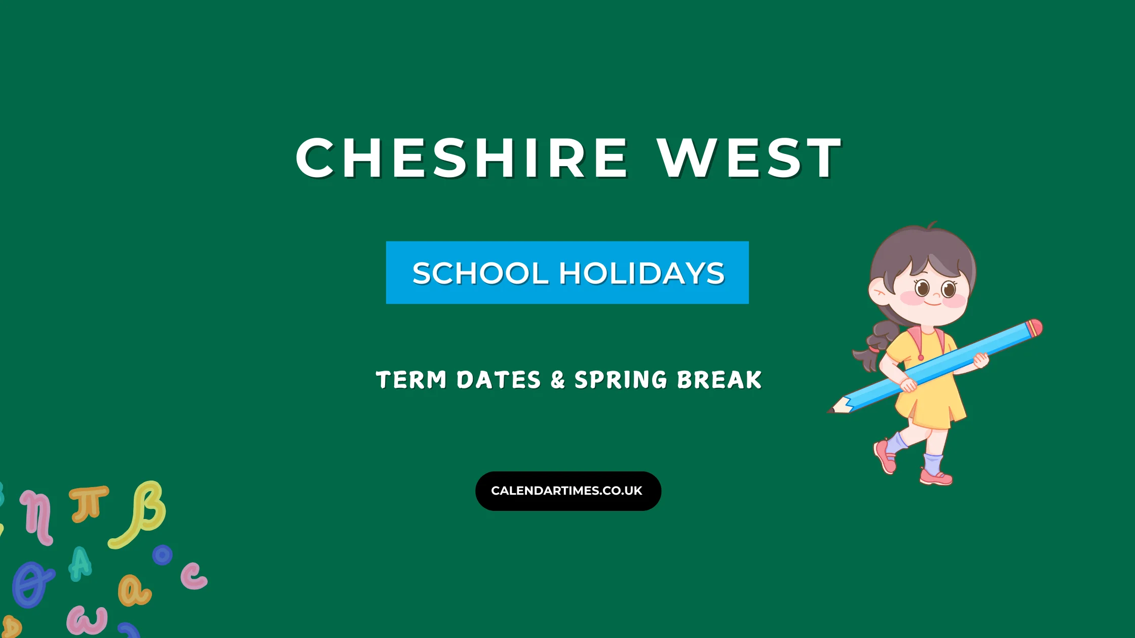 Cheshire West School Holidays and Term Dates