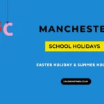 Manchester School Holidays and Term Dates