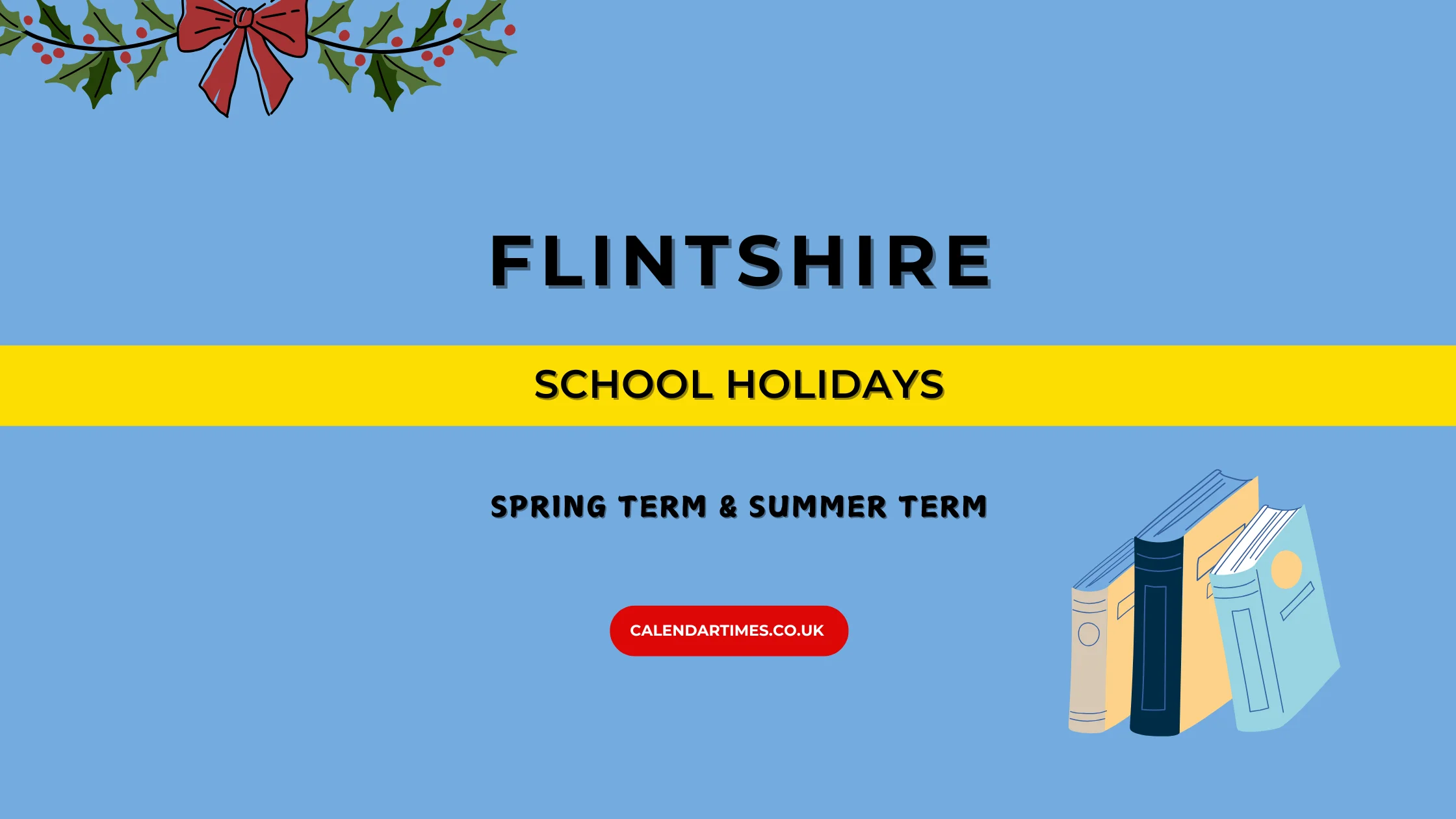 Flintshire School Holidays and Term Dates
