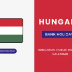 Hungary Bank Holidays and Holiday Calendar