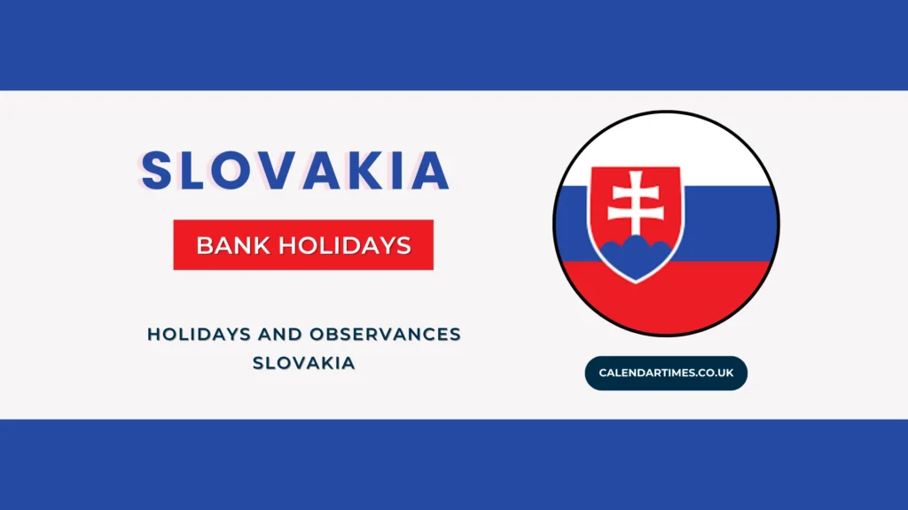 Slovakia Bank Holidays 2026/2027: Full Dates &amp; List