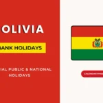 Bolivia Bank Holidays: National and Regional Holidays