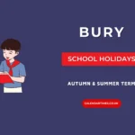 Bury School Holidays and Term Dates
