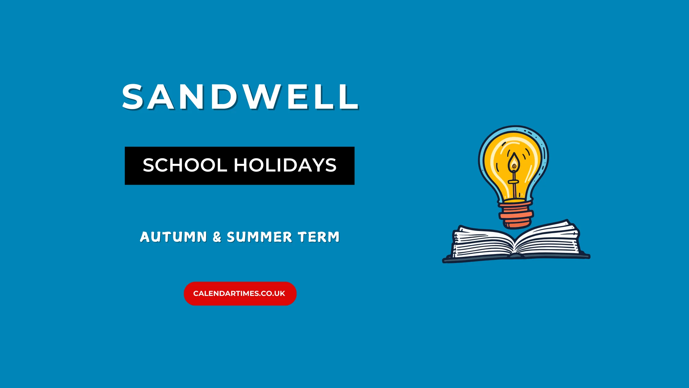 Sandwell School Holidays and Term Dates