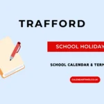Trafford School Holidays and Term Dates