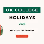 UK College Holidays 2026: Key Dates and Calendar