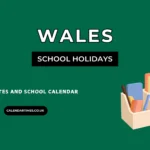 Wales School Holidays and Term Dates