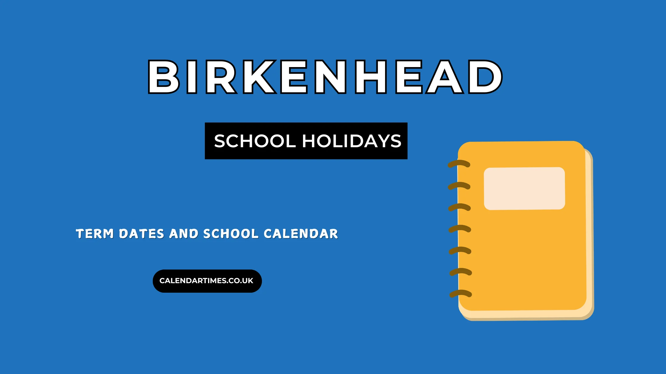 Birkenhead School Holidays and Term Dates