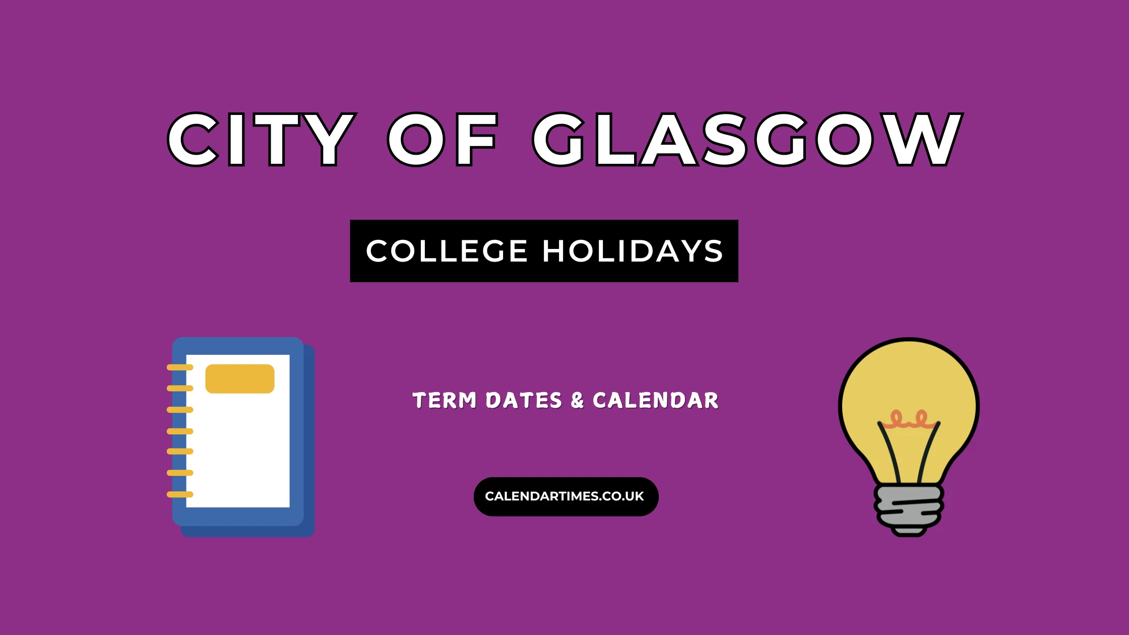 City of Glasgow College Holidays and Term Dates
