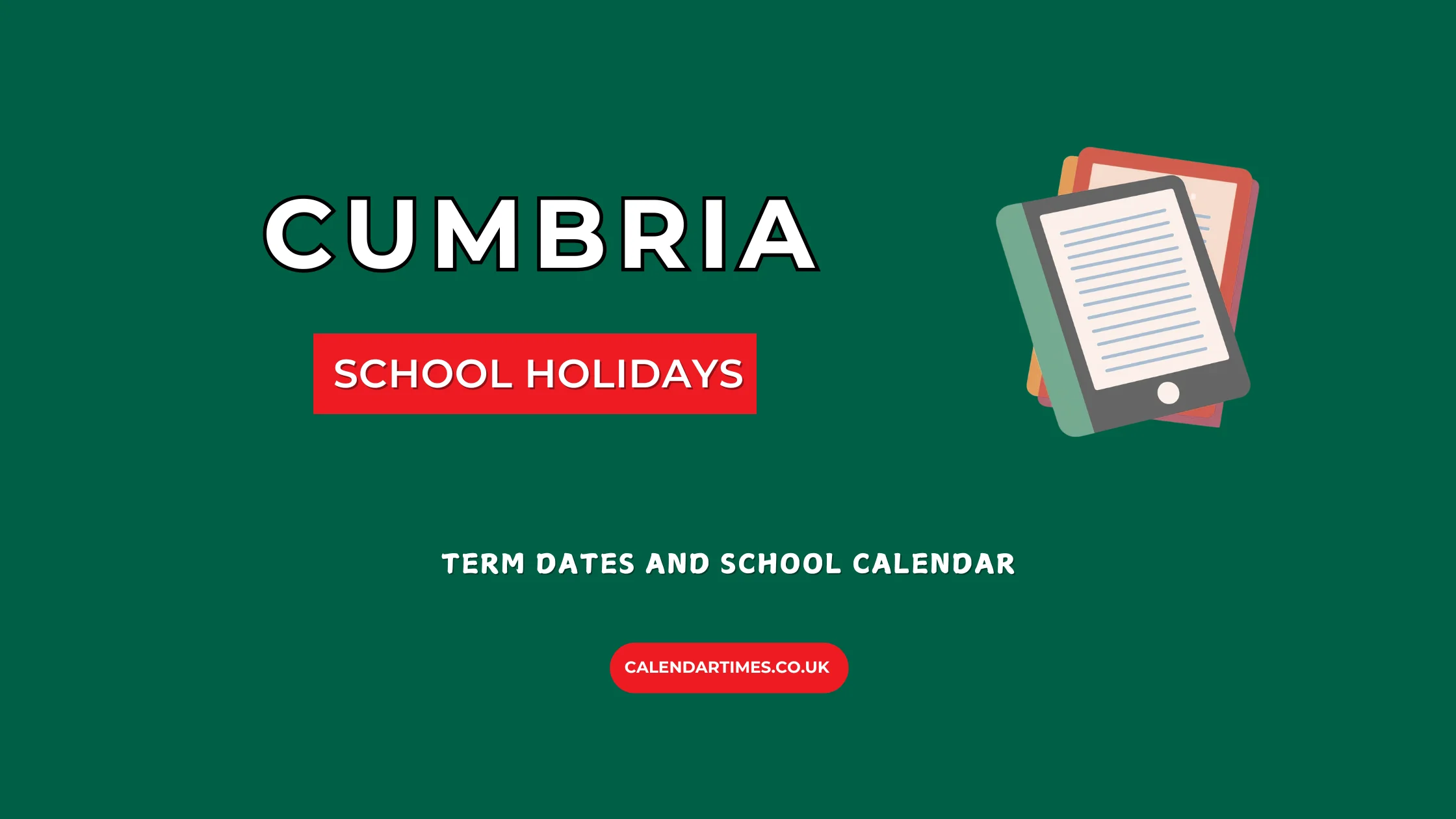 Cumbria School Holidays and Term Dates