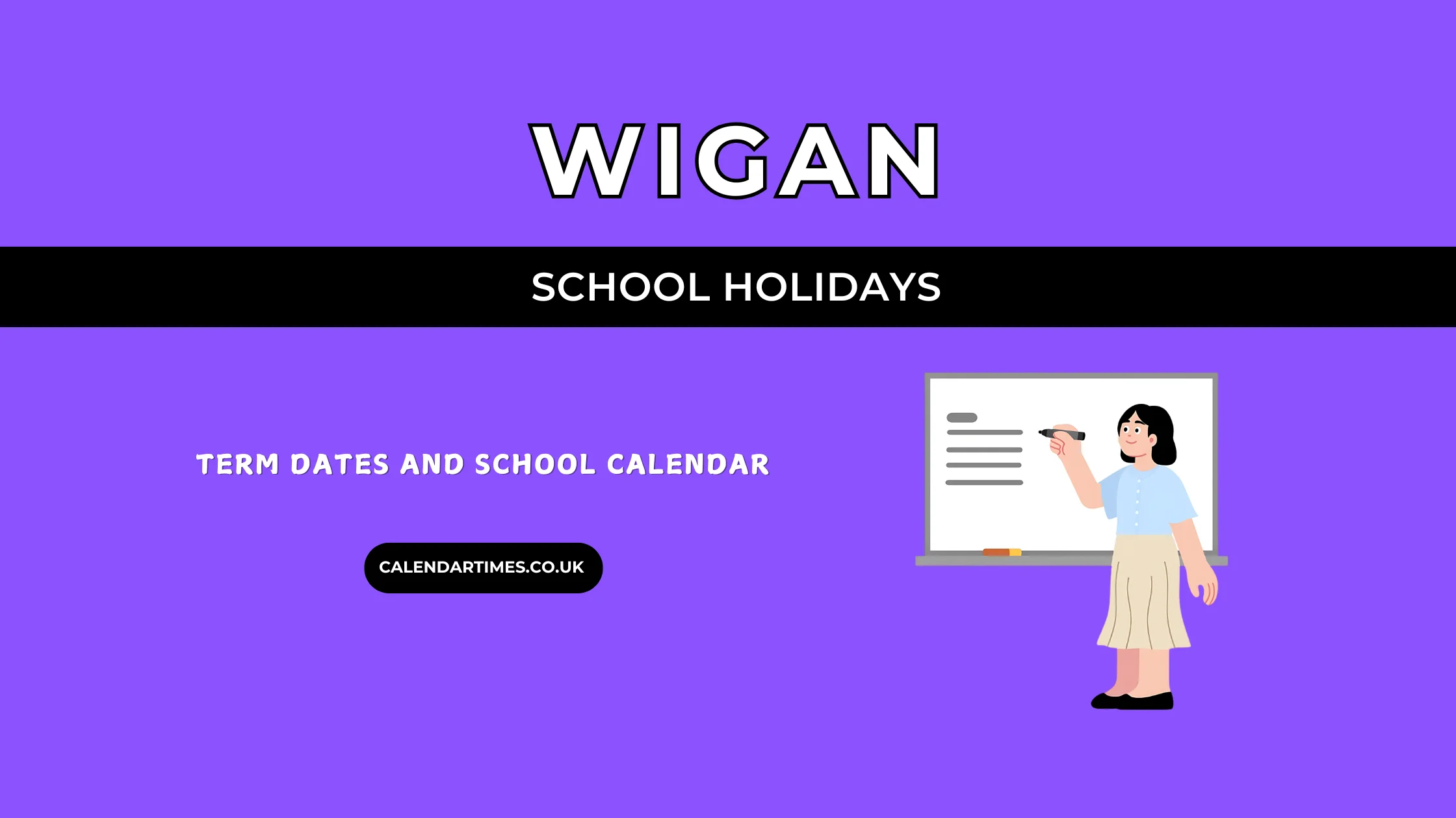 Wigan School Holidays and Term Dates
