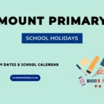 Mount Primary School Term Dates and Holidays