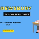 Shrewsbury School Term Dates and Holidays