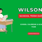 Wilson’s School Term Dates and Holidays