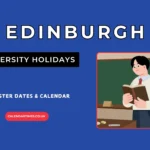 Edinburgh University Holidays and Term Dates