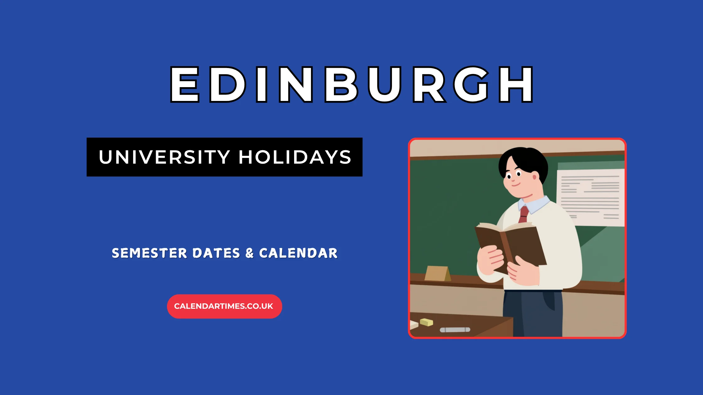 Edinburgh University Holidays and Term Dates