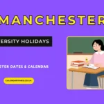Manchester University Holidays and Term Dates