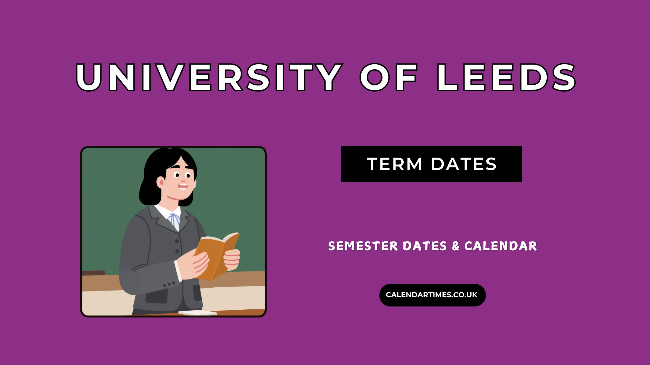 University of Leeds Term Dates and Holidays