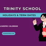 Trinity School Term Dates and Holidays